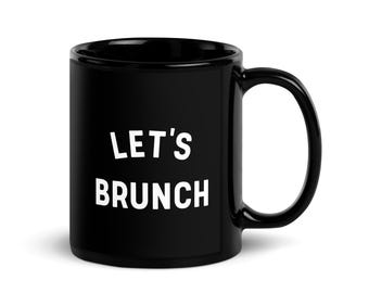 Taza de cerámica negra brillante "Let's Brunch"