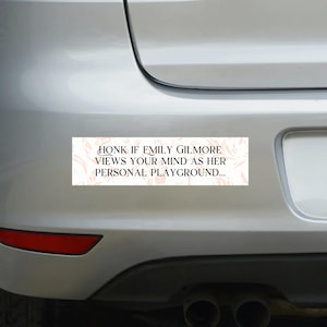 Emily Gilmore-bumpersticker 3 x 11 inch