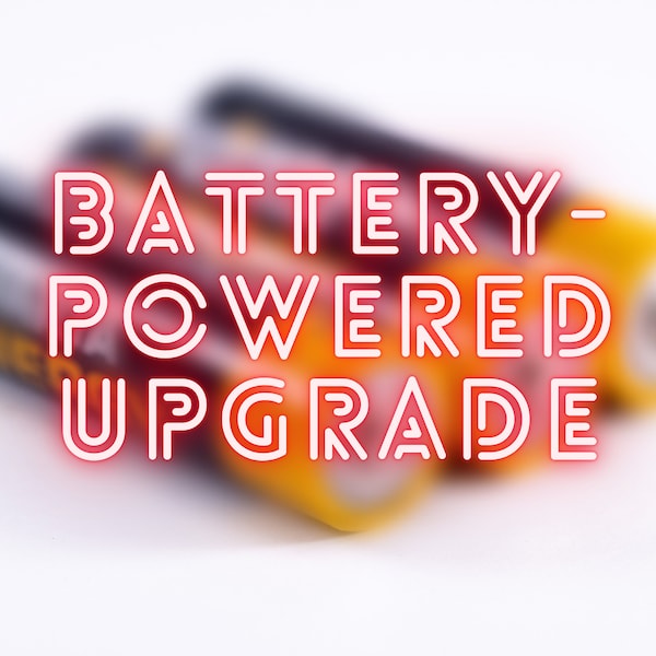 Batteriebetriebenes Neon Schild Upgrade | Beschleunigter Produktionsservice