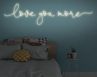 Love You More Neon Sign, Custom Neon Sign, Neon Light Sign For Wall, Custom Logo Neon Sign, Funky Neon Sign, Valentine's Day Gift