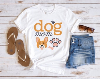 Dog Mom Shirt, Dog Lover Shirt, Gift For Dog Mom, Dog Mom Shirt, Gift For Dog Lover, Dog Shirt, Gift For Her, Mother's Day Gift For Dog Mom