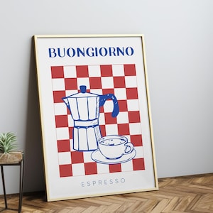 May include: A framed poster with a red and white chequered background. The poster features a blue and white illustration of a coffee pot and a cup of coffee. The text "BUONGIORNO ESPRESSO" is printed in blue on the poster.