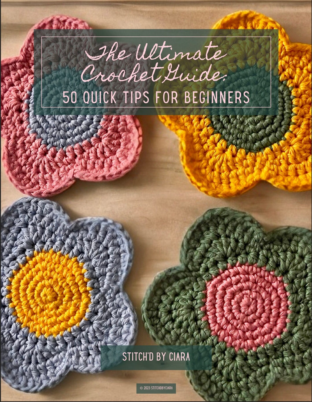The Ultimate Crochet Guide: 50 Quick Tips for Beginners Ebook PDF by ...