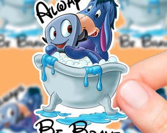 Always be brave vinyl sticker