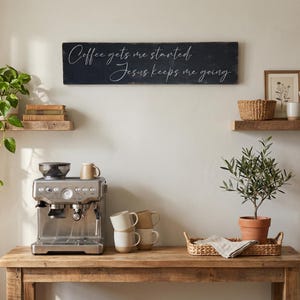 Antique style wooden coffee bar sign. Coffee gets me started, Jesus keeps me going. Rustic Christian Farmhouse kitchen decor. 7.5" by 28"