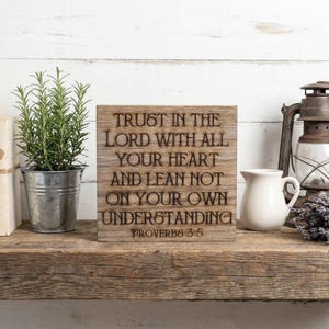 Proverbs 3:5 Freestanding reclaimed wood bible verse sign. Rustic Christian Decor. Religious scripture engraved into barn wood. 3.5 Inches image 2