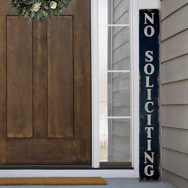 No Soliciting Antique Style skinny sign, great for narrow spaces! Authentically rustic, eco-friendly reclaimed wood. Porch Leaner Sign. 46"