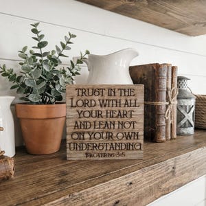 Proverbs 3:5 Freestanding reclaimed wood bible verse sign. Rustic Christian Decor. Religious scripture engraved into barn wood. 3.5 Inches image 3