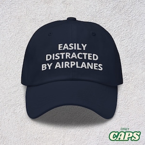 Easily Distracted By Airplanes Hat | Funny Aviation Cap | Adjustable Baseball Cap for Airplane Lovers & Travelers | Gift for Travelers |