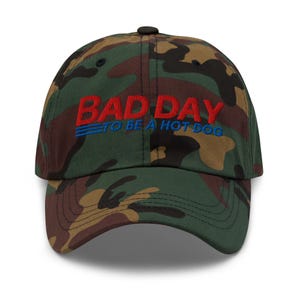 Bad Day To Be a Hot Dog Embroidered Dad Hat |