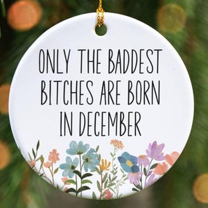 December Birth Month Ornament, Birthday Gift for Her, Floral Gift for Friend, Any Age Ornament, Gift for Sister, Mom Wife Gift