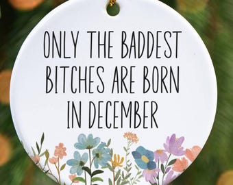 December Birth Month Ornament, Birthday Gift for Her, Floral Gift for Friend, Any Age Ornament, Gift for Sister, Mom Wife Gift