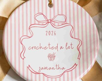 Personalized Crochet Ornament 2026, Funny Crocheters Gift, Crafter Christmas Present, Crochet Lover Keepsake, Funny Bauble for Friend