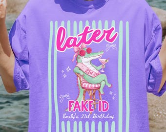 Funny Later Gator Birthday Shirt, 21st Birthday Shirt, 21st Birthday Gift for Her, Personalized Twenty First Party Tee, Bar Crawl T-shirt