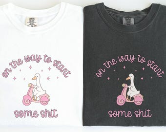 Funny Goose Shirt, Sarcastic Shirt, Inappropriate Shirt, Birthday Gift for Her, Silly Tee, Humorous Quotes, Meme Tee, Funny Sayings Shirt