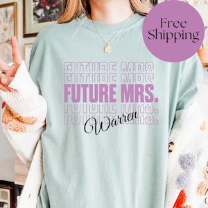 Bachelorette Party Gift, Custom Bridal Shirt, Engagement Gift, Bride to be Shirt, Finance Gift, Shower Gift, Personalized Future Mrs Shirt