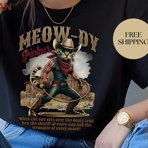 Cowboy Cat Shirt, Funny Cat Tee, Meowdy Partner Shirt, Western Cat Lover Apparel, Cowboy Shirt, Cowboy Feline Shirt, Cowgirl Lover Shirt