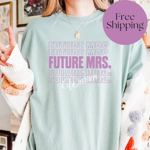 Personalized Future Mrs Shirt, Bachelorette Party Gift, Custom Bridal Shirt, Engagement Gift, Bride to be Shirt, Finance Gift, Shower Gift