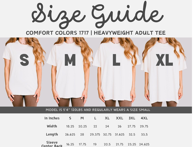 以下が含まれることがあります： Comfort Colors 1717ヘビーウェイト大人用Tシャツのサイズガイド。画像にはS、M、L、XLとラベル付けされた4枚の白いTシャツと、Sから4XLまでのサイズに対応する幅、長さ、袖の測定値（インチ単位）が記載された表が表示されています。