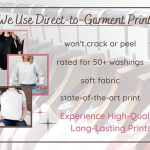 May include: An advertisement for direct-to-garment printing, featuring three product images. The text highlights features like no cracking or peeling, rated for 50+ washings, soft fabric, and state-of-the-art print. The tagline reads: Experience High-Quality, Long-Lasting Prints.