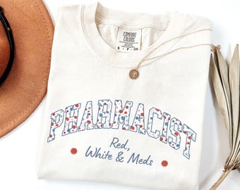 Patriotic Pharmacist Gifts, Red White & Blue Shirt, July 4th Pharmacist Tee, Floral Pharm Life Tshirt, Retro Americana Pharmacy Tee
