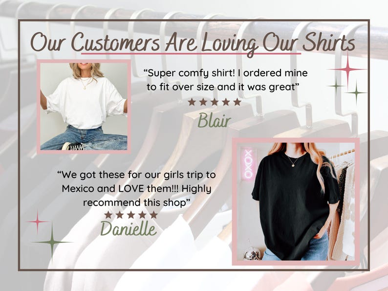 May include: Image featuring customer testimonials about shirts. The text reads "Our Customers Are Loving Our Shirts." Two photos show people wearing white and black t-shirts. Customer reviews are included, with names and star ratings.