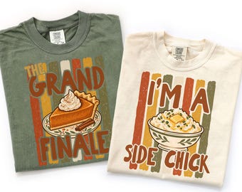 Side Chick Shirt, Matching Thanksgiving Tees, Mashed Potato Shirt, Deviled Egg Shirt, Group Dinner Apparel, Funny Side Dishes Tshirt