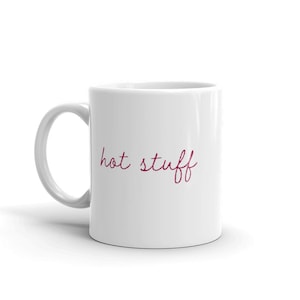 Tasse Hot Stuff