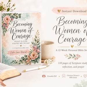 May include: A 12-week personal Bible study book titled Becoming Women of Courage: What Is God Asking Me To Do? The cover features watercolour floral illustrations in shades of pink and green, with the text Listen, Learn, Respond printed below.