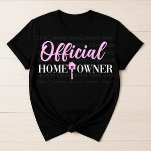 Official Homeowner Shirt Design | Realtor Closing Gift (DTF/PNG)