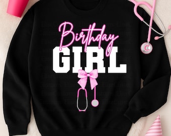 Birthday Girl Nurse PNG • Pink Bow Stethoscope Design (Digital Download)