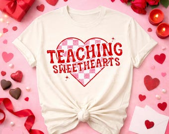 Teaching Sweethearts PNG | Valentine Teacher Shirt Design (Digital Download)