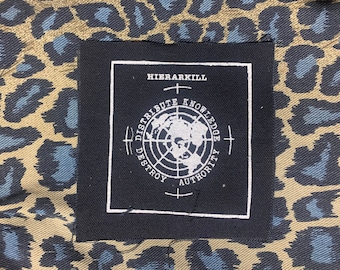Hierarkill: Destroy Authority DIY Patch- Punk Crust Black Flag Off Leftover Crack Oi