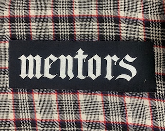 The Mentors DIY Patch- Punk Crust Black Flag Leftover Crack Oi