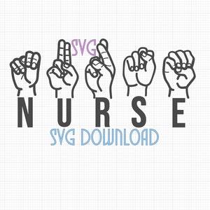 Puede incluir: Ilustración en blanco y negro de la palabra "NURSE" deletreada en lenguaje de señas americano. La palabra "SVG DOWNLOAD" está escrita en azul debajo del lenguaje de señas.