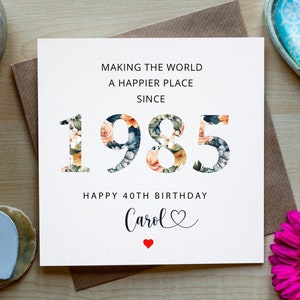 Cartão de aniversário de 40 anos, cartão de aniversário de 40 anos personalizado para ela, filha, amiga, tia, prima, irmã, cartão floral, quadragésimo cartão, cartão de 1985