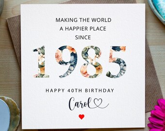 Custom 40th Birthday Card For 1985 Born Women - Sister, Daughter, Mum - Fun 1985 Trivia & Personal Touch