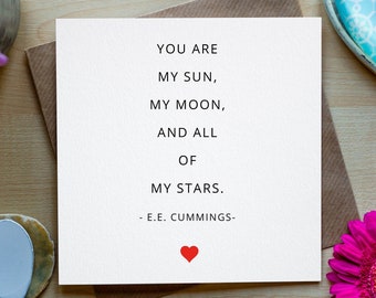 You are my sun moon stars card, Valentines Romantic card, EE Cummings poem card, romantic card for girlfriend, romantic card for boyfriend