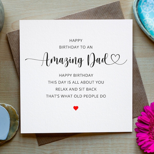 Happy Birthday Card Dad, Birthday Card For Dad, To An Amazing Dad On Your Birthday, Father Birthday Card