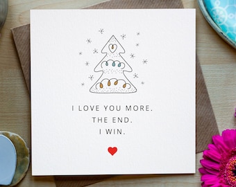 I Love You More, Christmas Romantic card for Him, for her, Elegant, Christmas Card for Husband or Wife, Boyfriend, Girlfriend