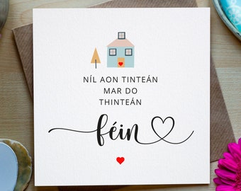 There's No Place Like Home, Irish-language card , 'Níl aon tinteán', Gaeilge card.