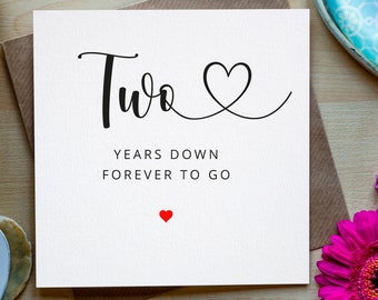 Personalised Anniversary Card, Two years Down, Forever to go, Two Year Anniversary Card, Valentines Gift, Two year Anniversary, Any year