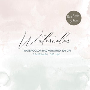May include: A watercolor background with a soft pink and green color scheme. The background is 12x12 inches and 300 dpi. The text "Watercolor Background 300 DPI 12x12inch, 300 dpi" is written in black at the bottom of the image. A circle with the text "Buy 5 Get 5 Free" is in the upper right corner of the image.