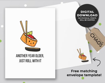 Ein weiteres Jahr älter, nur rollen mit ihm Geburtstag druckbare Karte | Sushi-Geburtstagskarte, Sushi-Grußkarte, asiatische Sinat-| Sofortiger Download