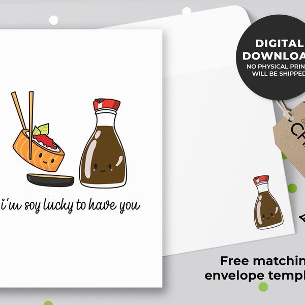 I'm Soy Lucky To Have You Sushi Printable Card | Sushi Anniversary Card, Sushi & Soy Sauce Greeting Card, Asian Food Pun | Instant Download