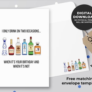 Bevo solo in due occasioni, quando è il tuo compleanno e quando non è carta stampabile / biglietto alcolico, biglietto di compleanno divertente / download istantaneo