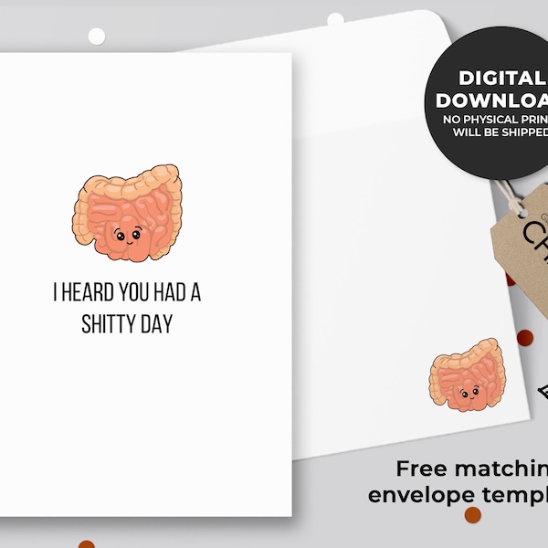 I Heard You Had A Shitty Day Printable Card | Anatomy Card, Funny Intestine Science Cards, Colonoscopy, Medical Punny  | Instant Download