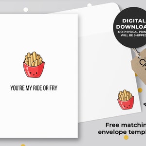 Usted es mi paseo o fry tarjeta imprimible / tarjeta de aniversario lindo, tarjeta de San Valentín, papas fritas, tarjeta de amor juego de comida / Descarga instantánea