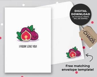 I Figgin' Love You Printable Card | Carte de voeux de fruit, carte de je t’aime, jeu de mots mignon de fruit, carte d’anniversaire de figue, art de Kawaii| Téléchargement instantané