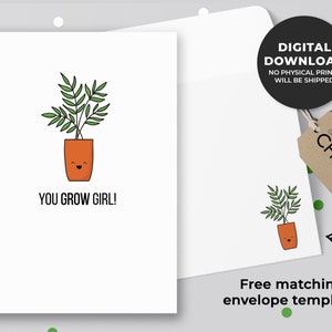 You Grow Girl Carte imprimable | Carte d’encouragement Punny, carte de motivation, carte d’amoureux des plantes, carte de soutien bonne chance | Téléchargement instantané
